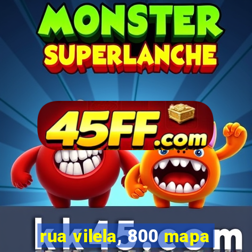 rua vilela, 800 mapa